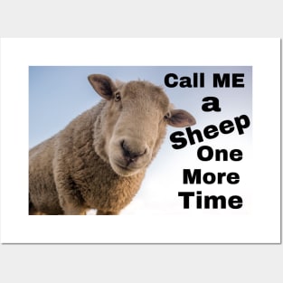 Call Me a Sheep One More Time! Posters and Art